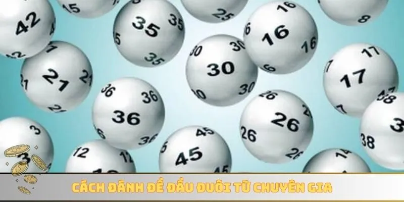 Cách đánh đề đầu đuôi từ chuyên gia