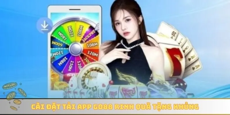 Cài đặt tải app GO88 rinh quà tặng khủng