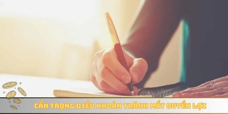 Cẩn trọng điều khoản tránh mất quyền lợi