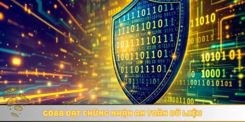 GO88 đạt chứng nhận an toàn dữ liệu