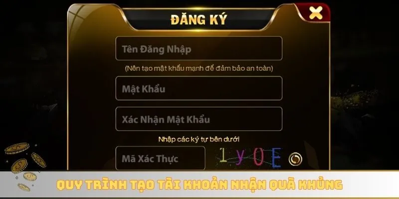 Quy trình tạo tài khoản nhận quà khủng